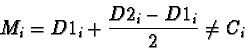\begin{displaymath}M_i = D1_i + \frac{D2_i - D1_i}{2} \neq C_i
\end{displaymath}